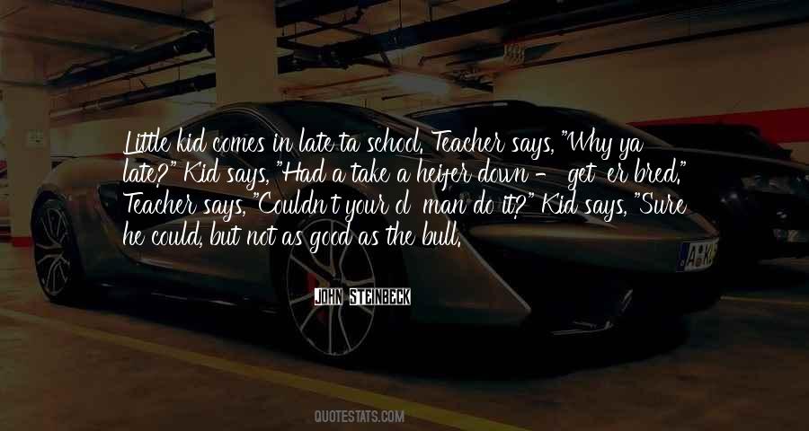 School Teacher Quotes #1404620