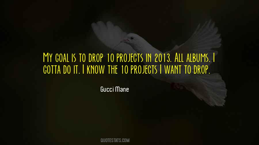 Quotes About Gucci Mane #1797519