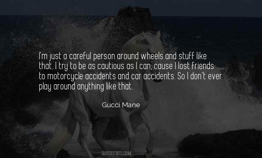 Quotes About Gucci Mane #286990