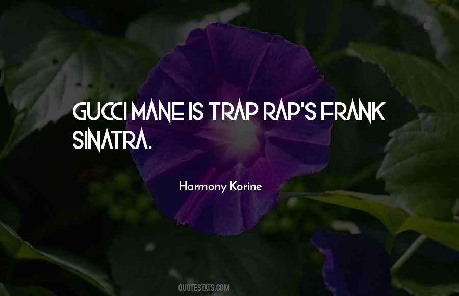 Quotes About Gucci Mane #557702