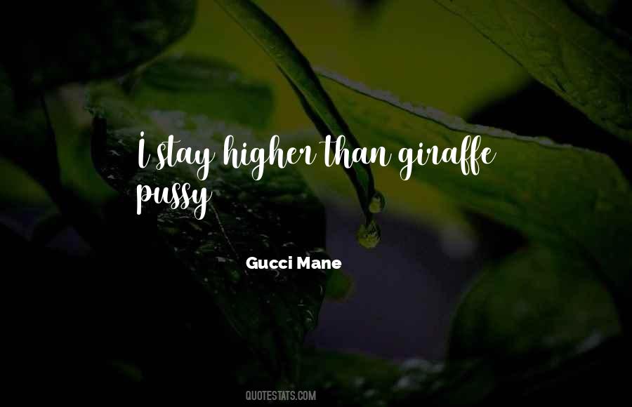 Quotes About Gucci Mane #799610