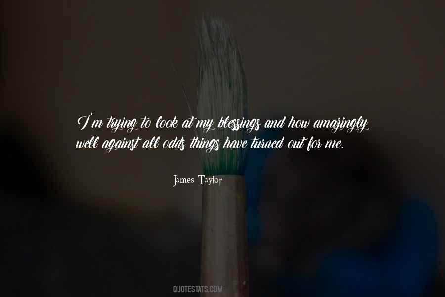 Quotes About James Taylor #398630