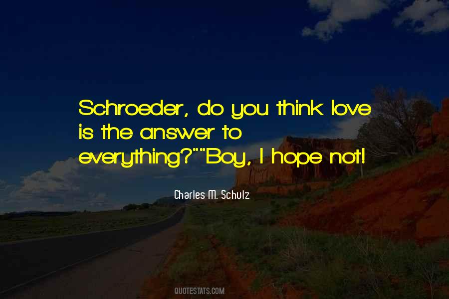 Schroeder Quotes #1124799