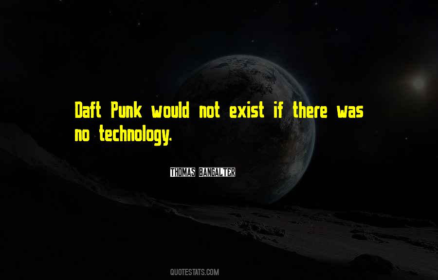 Quotes About Daft Punk #402565