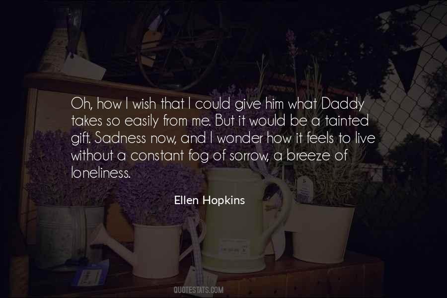 Quotes About Ellen Hopkins #180759