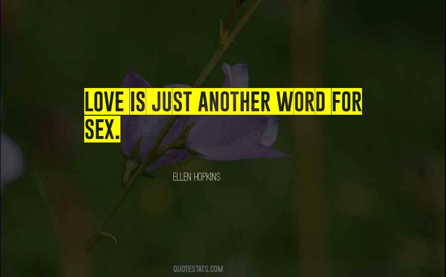 Quotes About Ellen Hopkins #74480