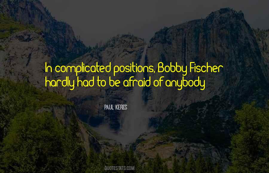 Quotes About Bobby Fischer #1139921