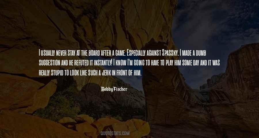 Quotes About Bobby Fischer #1206208