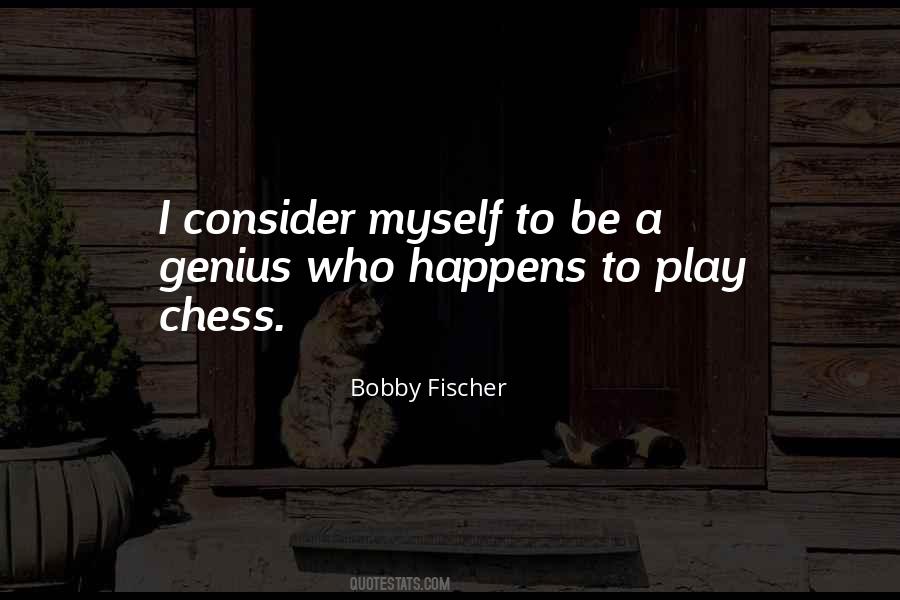 Quotes About Bobby Fischer #1225272