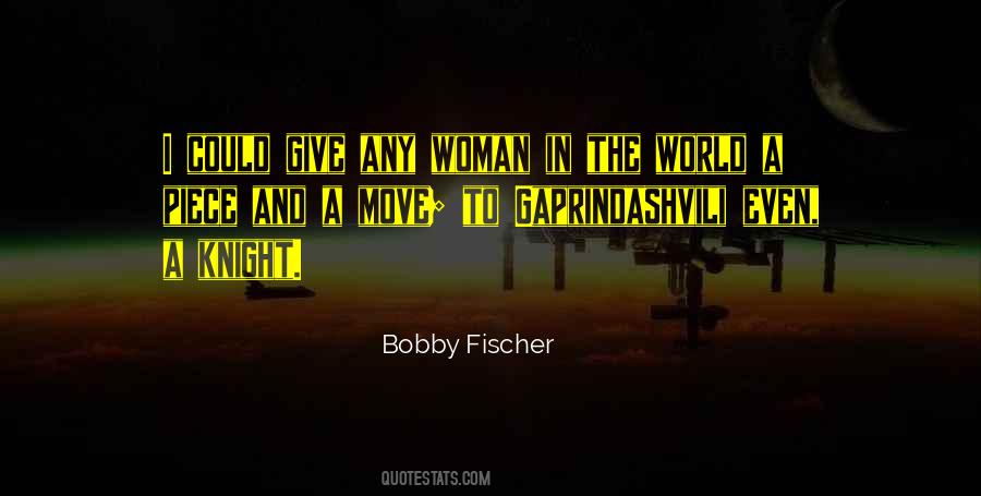 Quotes About Bobby Fischer #708859