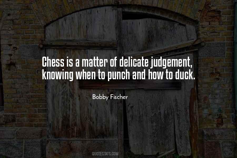 Quotes About Bobby Fischer #742186
