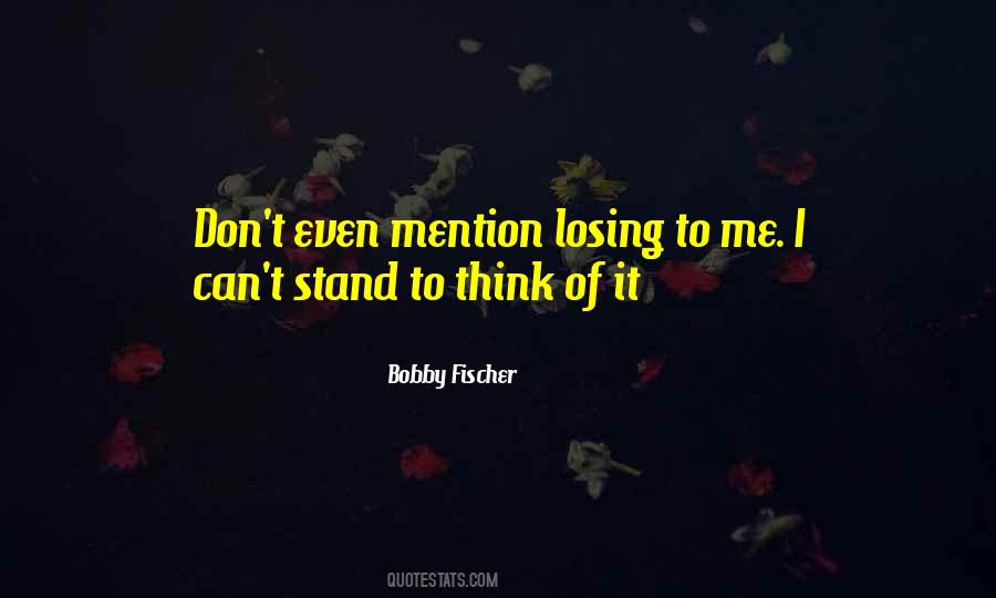 Quotes About Bobby Fischer #9113