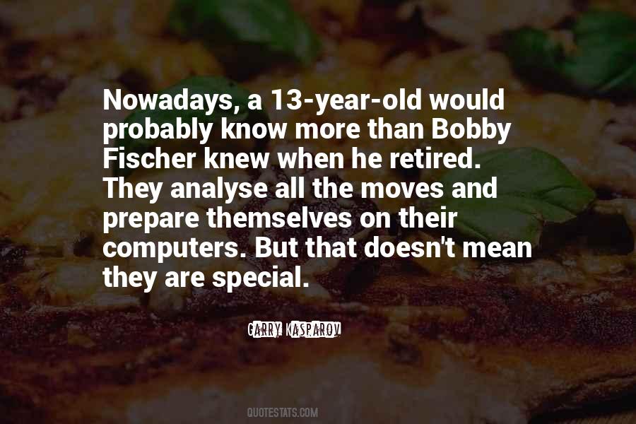 Quotes About Bobby Fischer #967900