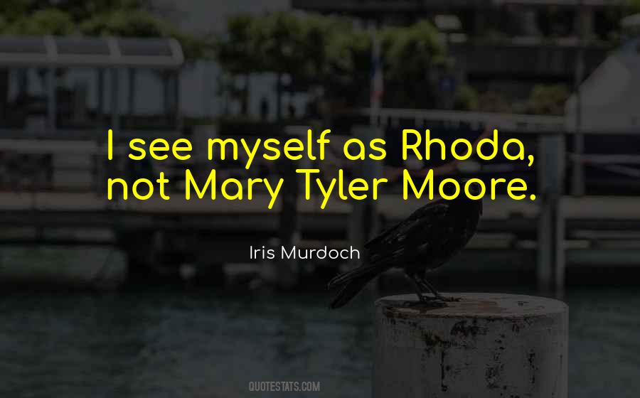 Quotes About Mary Tyler Moore #11759