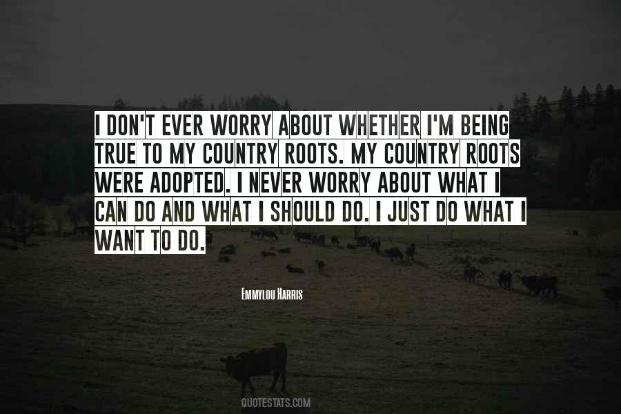 Quotes About Emmylou Harris #123739