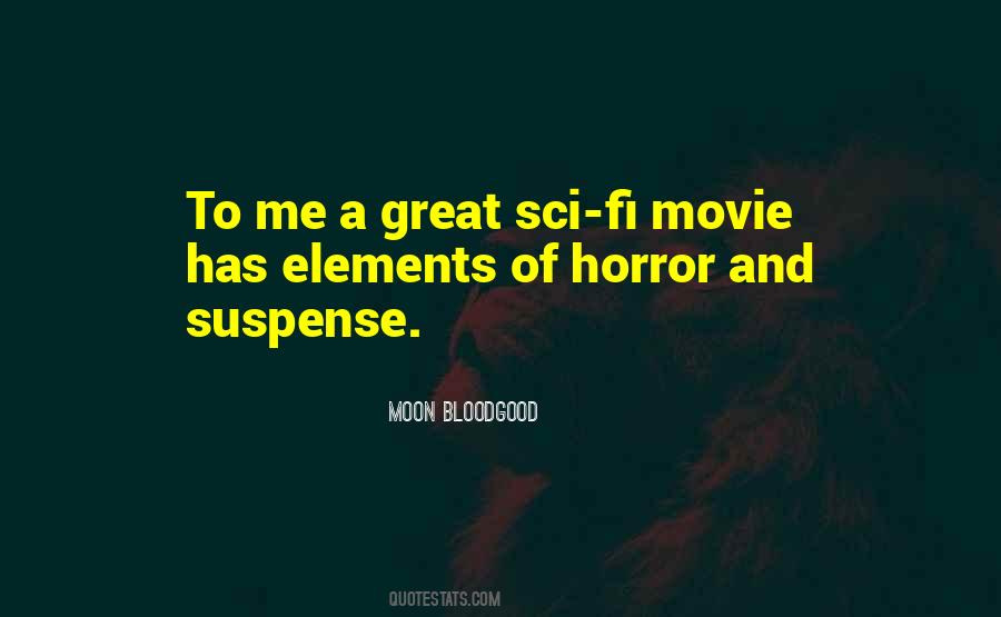 Sci Fi Movie Quotes #1257615