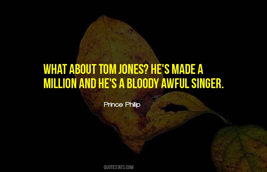 Quotes About Tom Jones #330913