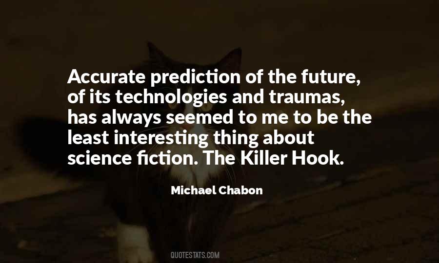 Science Fiction Future Quotes #500848