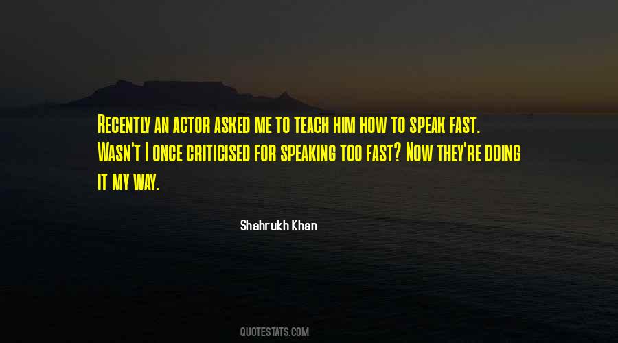 Quotes About Shahrukh Khan #103362