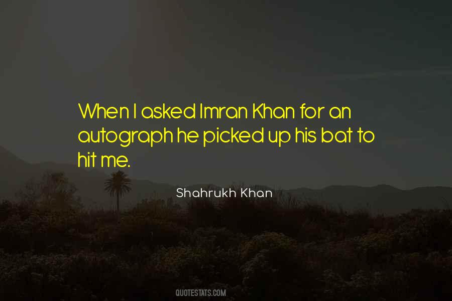 Quotes About Shahrukh Khan #1196252