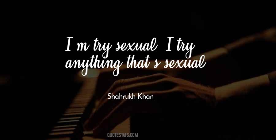 Quotes About Shahrukh Khan #1455413