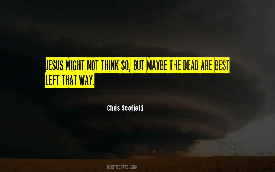 Scofield Quotes #46952