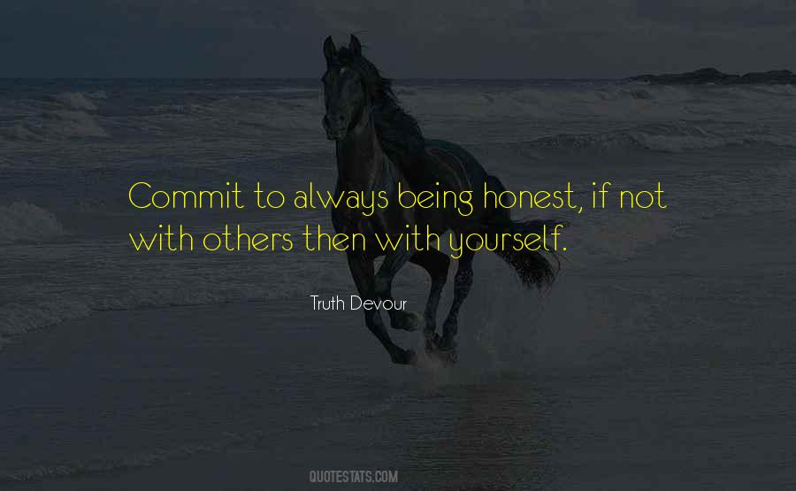 Quotes About Being Honest With Others #1038358