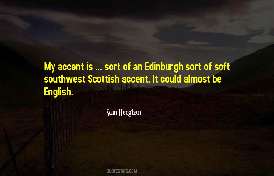 Scottish Accent Quotes #1775278