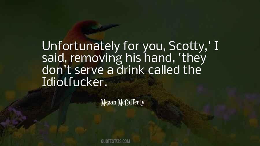 Scotty T Quotes #1269751