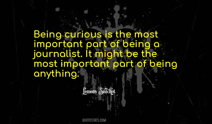 Quotes About Being Curious #76333