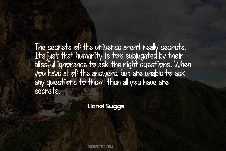 Quotes About Universal Questions #137216