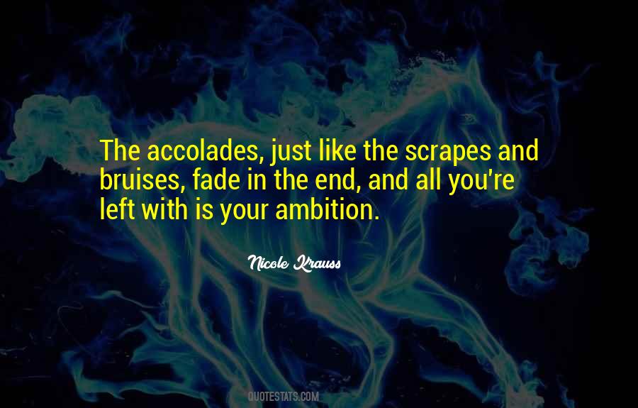 Scrapes And Bruises Quotes #1630263