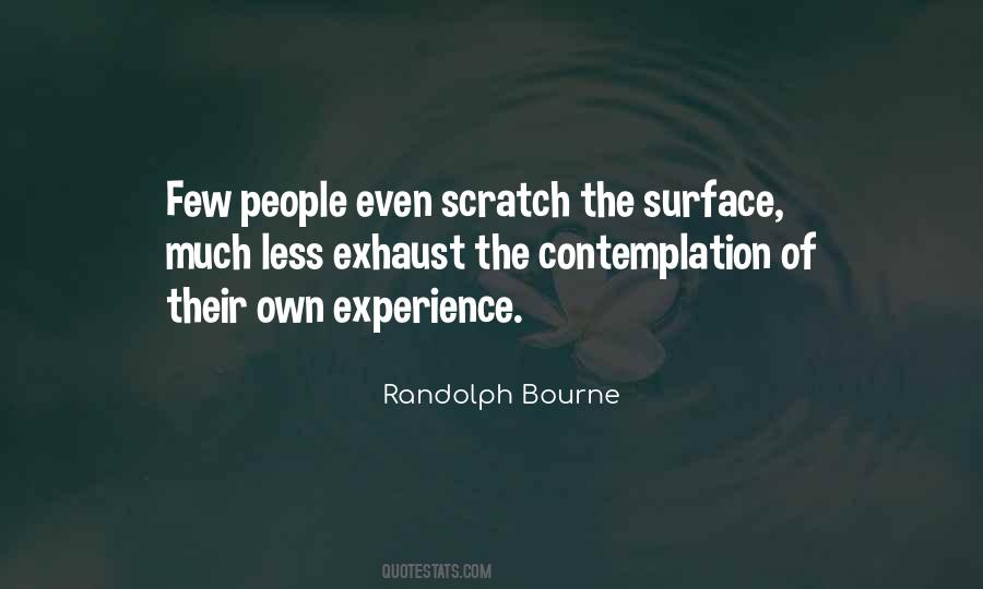 Scratch The Surface Quotes #734032