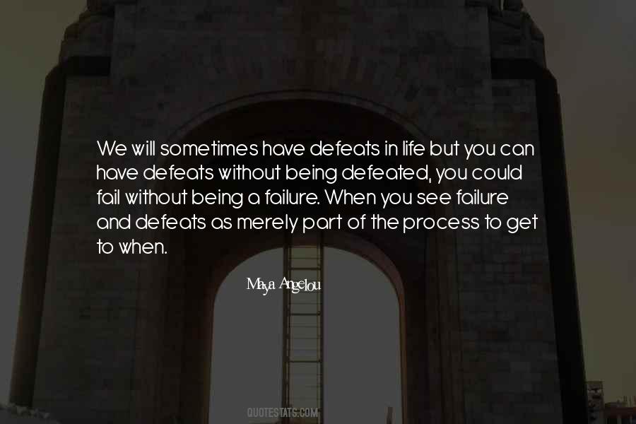 Quotes About Being Defeated #1231360