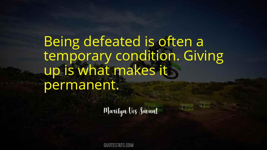 Quotes About Being Defeated #1464435