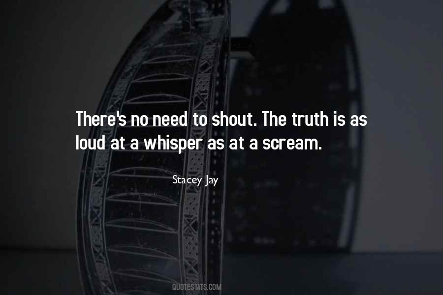 Scream Out Loud Quotes #378433