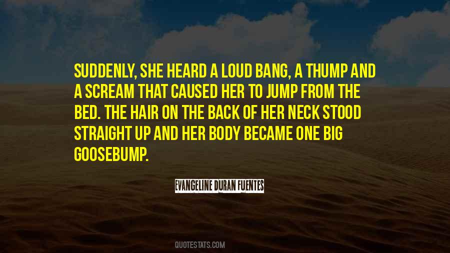 Scream Out Loud Quotes #886782