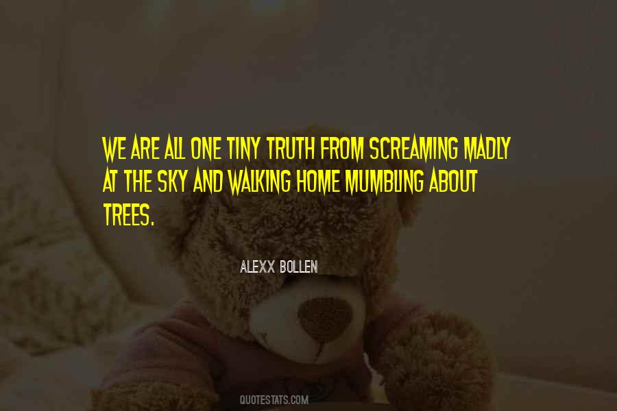 Screaming Trees Quotes #484204