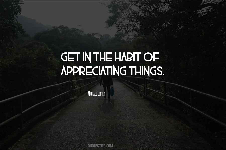 Quotes About Appreciating #536588