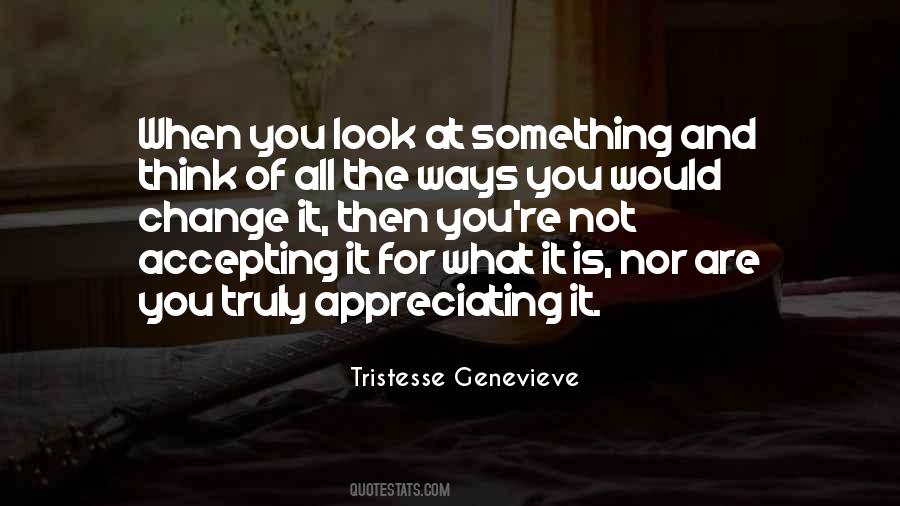 Quotes About Appreciating #684414