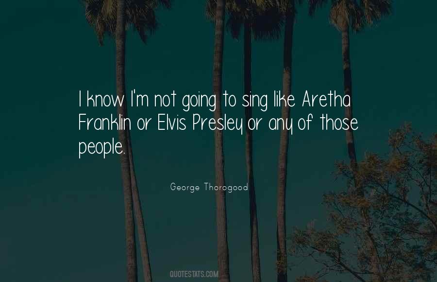 Quotes About Elvis Presley #645458