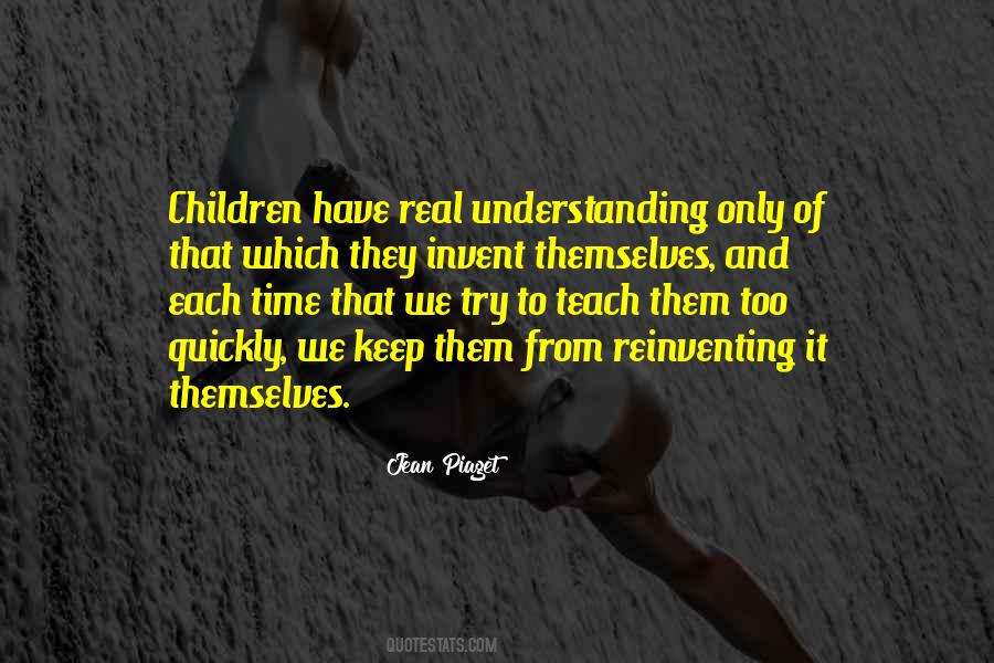 Quotes About Jean Piaget #1398121