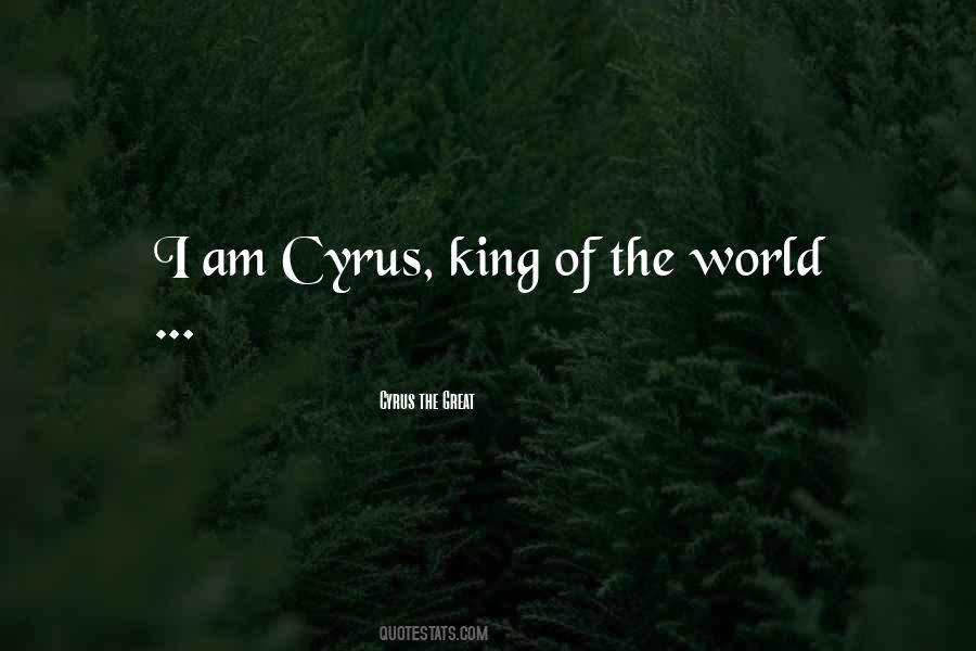 Quotes About Cyrus The Great #1066886