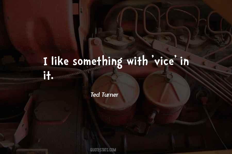 Quotes About Ted Turner #256342