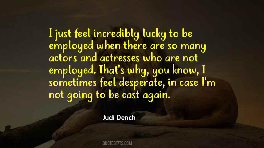 Quotes About Judi Dench #1702901