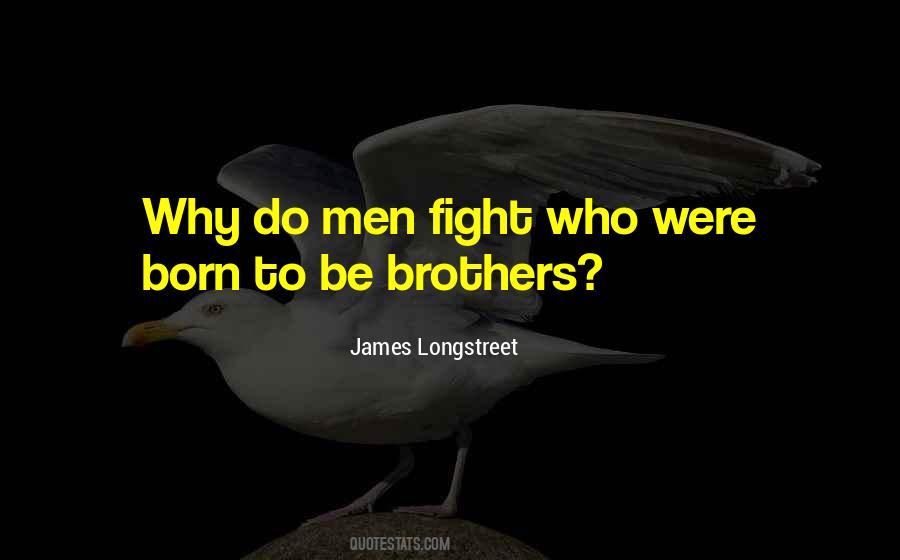 Quotes About James Longstreet #1492577