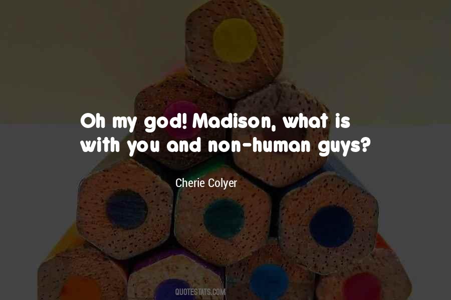 Quotes About Madison #1225860