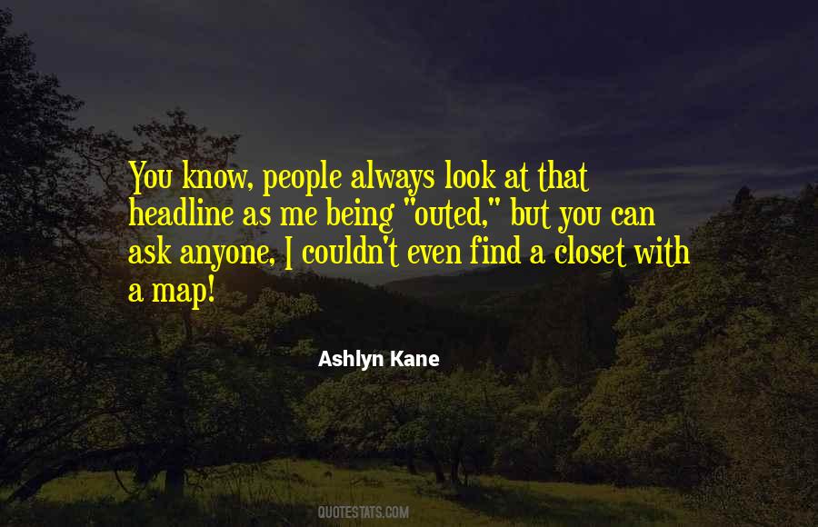 Quotes About Being In The Closet #1473447