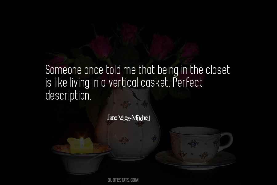 Quotes About Being In The Closet #1506396