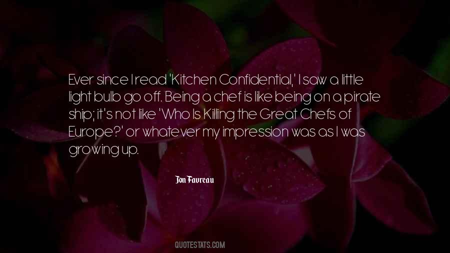 Quotes About Being In The Kitchen #1378810